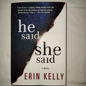 He Said She Said Novel by Erin Kelly